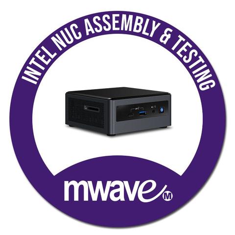 Mwave NUC Assembly and Testing Service
